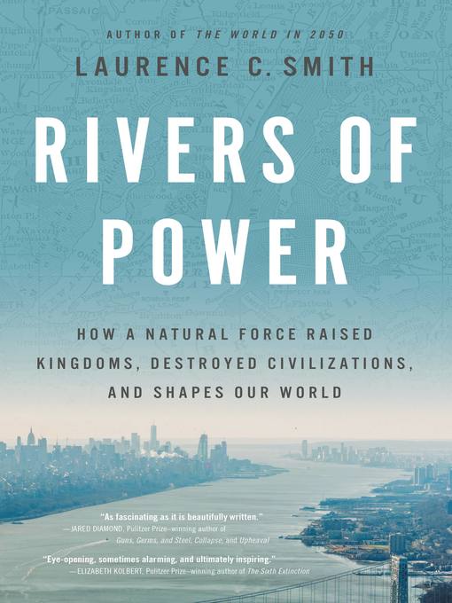 Title details for Rivers of Power by Laurence C. Smith - Available